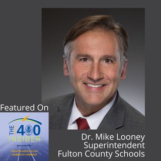 Fulton County Schools Update with Superintendent Dr. Mike Looney
