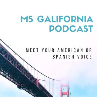 MS GALIFORNIA Podcast