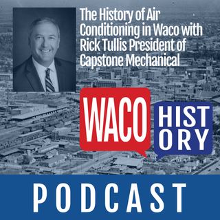 How Waco got Cool with Rick Tullis