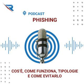 Phishing: Cos’è, Come Funziona, Tipologie E Come Evitarlo