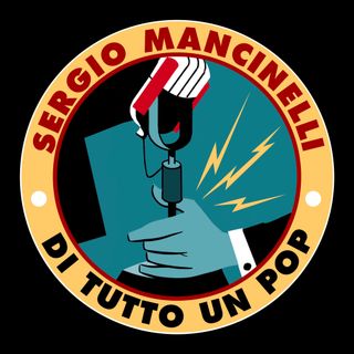 Sergio Mancinelli, ‘Di tutto un pop’