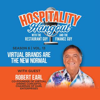 Virtual Brands Are the New Normal | Season 6, Vol. 13: Earl Enterprises
