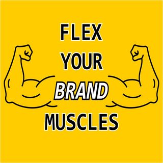 Flex Your Brand Muscles