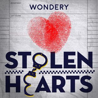 Wondery Presents: Stolen Hearts