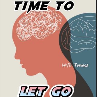 TIME TO LET GO : EPISODE 1