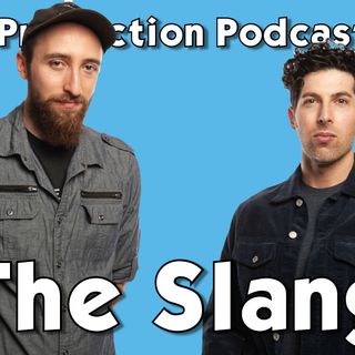 #237: The Slang - Writing, Producing, and Collaborating on their new album