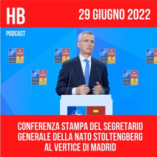 La conferenza stampa del Segretario Generale NATO, Stoltenberg al vertice di Madrid