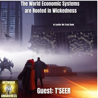 The World Economic Systems are Rooted in Wickedness