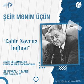"Cabir Novruz Həftəsi" I Şeir Mənim Üçün  #26