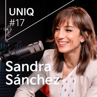 UNIQ #17. José Manuel Calderón conversa con Sandra Sánchez