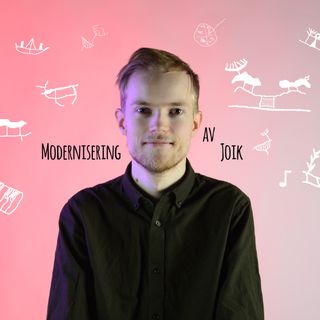 Modernising Joik - The Sampling Project