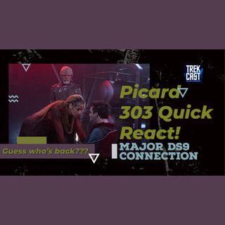 Picard 303 "Seventeen Seconds" Daniel's Quick Review/Reaction