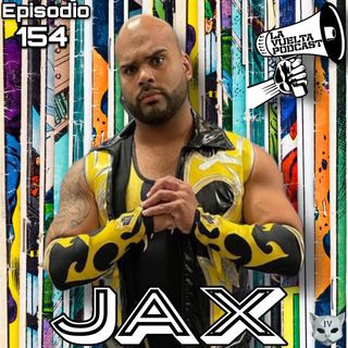 JAX The Lethal Weapon E154 de La Vuelta Podcast