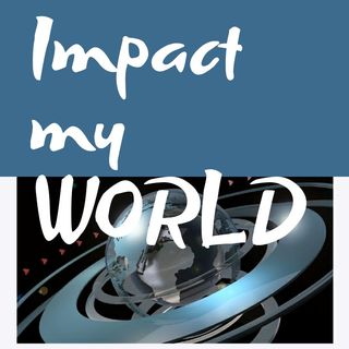 Impact My World