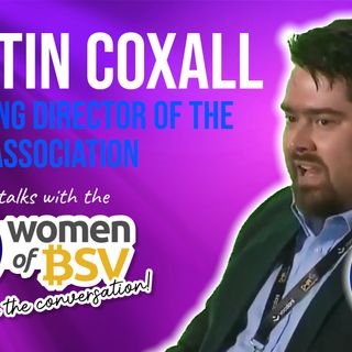 Martin Coxall - Marketing Director at the Bitcoin Association #60