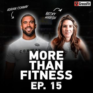 Ep. 015: Becky Harsh — Strong, Capable, Healthy