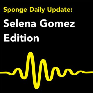 Selena Gomez Daily Podcast