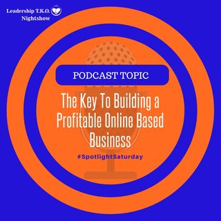 The Key To Building a Profitable Online Based Business | Lakeisha McKnight