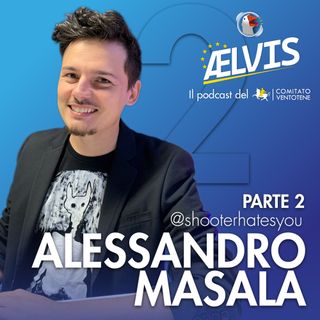 S1 Ep.9 (Parte 2) - Europeismo, spiagge, giornalismo e folklore sardo  - con Alessandro Masala