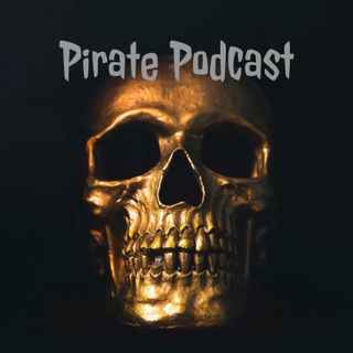 The Pirate Podcast with a First Ever Community Dedication