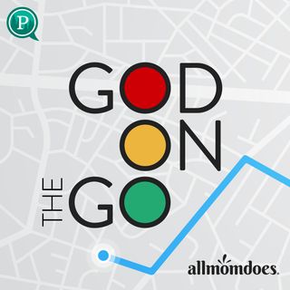 God on the Go: Gratitude When You're Sad