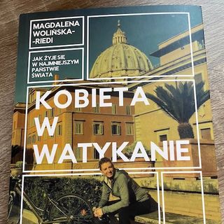 Recenzja książki Magdaleny Wolińskiej-Riedi pt. "Kobieta w Watykanie"