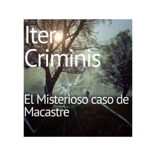 Iter Criminis (Camino del Delito). El misterioso caso de Macastre