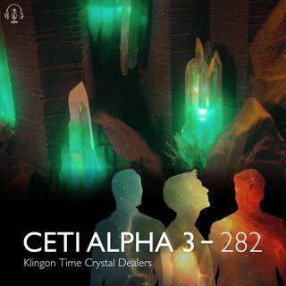 282 - Klingon Time Crystal Dealers
