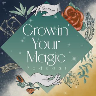 Growin Yourmagic