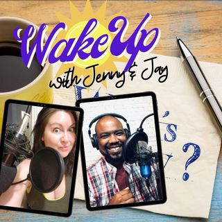 Wake Up with Jenny and Jay