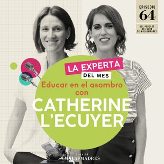 Conversando sobre educación con Catherine L’Ecuyer