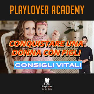 1634 - Come conquistare una donna con figli?