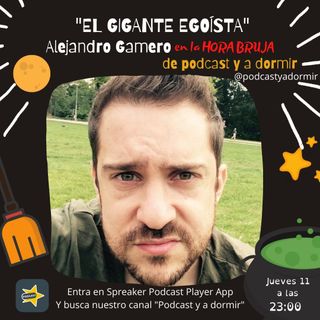16. El gigante egoísta. Alejandro Gamero