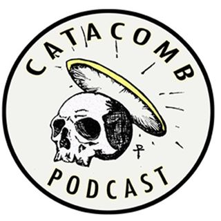 Catacomb Podcast
