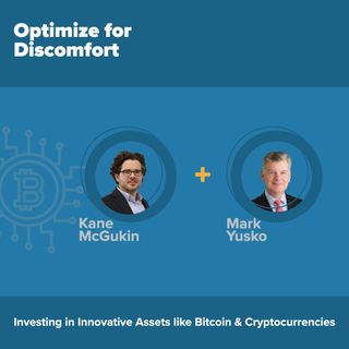 EP5_MarkYusko Optimizing Discomfort Investing in The Innovative Asset Class