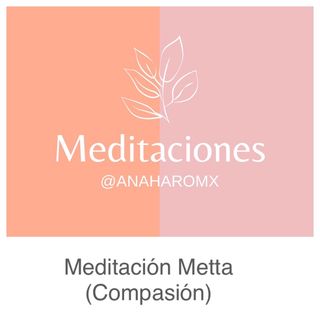Meditación Metta (Compasión)