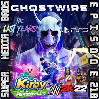 Ghostwired in the Forgotten Land of Sports Entertainment (Ep. 218)