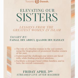 Elevating Our Sisters - Women In Islam