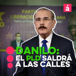 Danilo va pa la calle a dar la batalla por el PLD