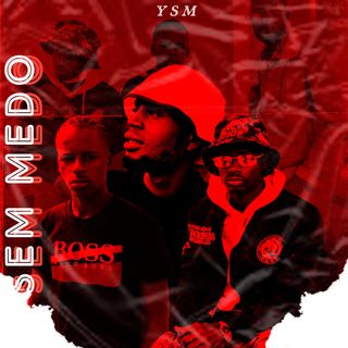 YSM - Sem Medo (Prod Genial Muzik)