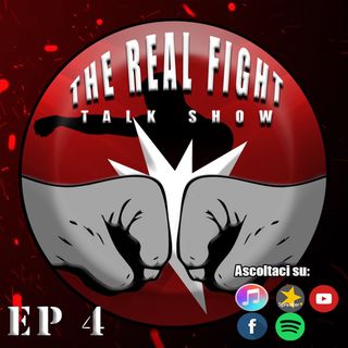 The Real FIGHT Talk Show Ep.4 - Il G.O.A.T della UFC