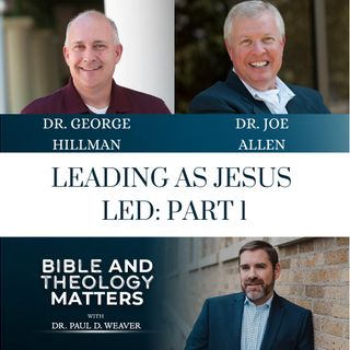 Leading as Jesus Led: Part 1