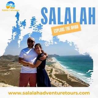 Unveiling the Thrills Your Guide to a Salalah Adventure Tour