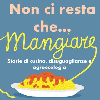 Non ci resta che...mangiare!
