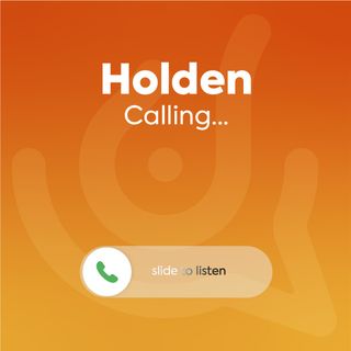 Holden Calling