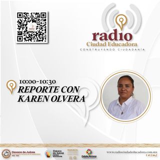 El reporte con Karen Olvera