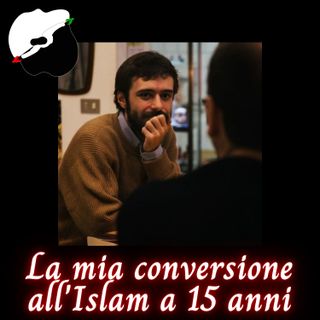La mia conversione all'Islam a 15 anni