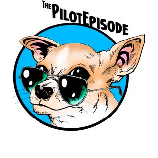 The Pilot Episode