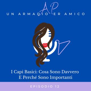 I capi basici: cosa sono davvero e perché sono importanti