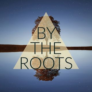 By the Roots